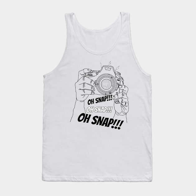 Oh snap Tank Top by M[ ]